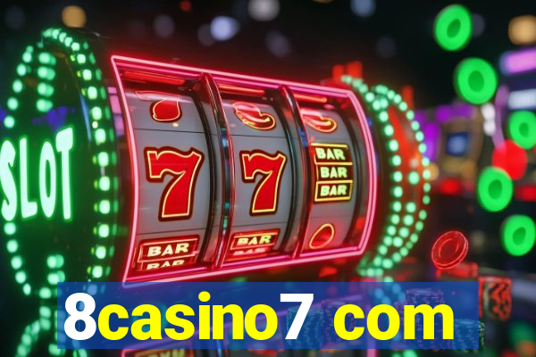 8casino7 com
